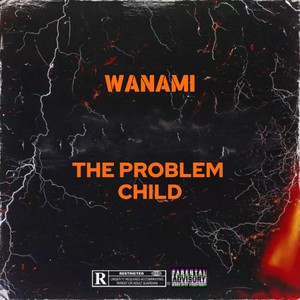 THE PROBLEM CHILD