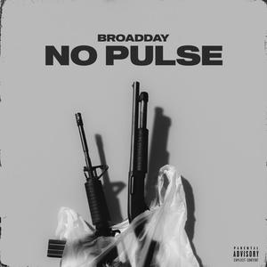 No Pulse (feat. #ActiveGxng & Broadday) (Explicit)