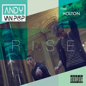 R.I.S.E.(feat. Holton) (Explicit)