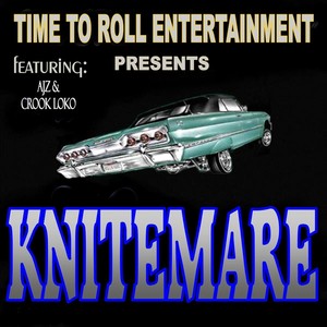 Knitemare (Time to Roll Entertainment Presents)