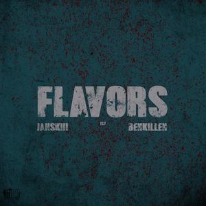 Flavors (feat. BenKillen) [Explicit]