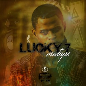 Lucky 7 Mixtape (Explicit)