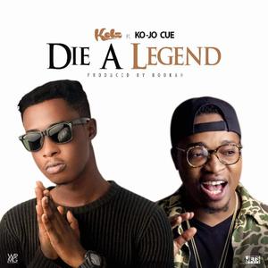 Die A Legend(feat. Ko-Jo Cue) (Explicit)