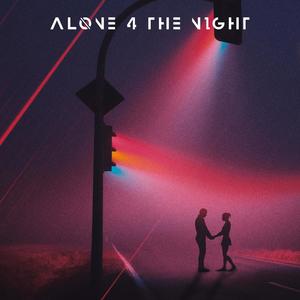 ALONE 4 THE NIGHT