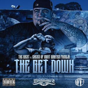 The Get Down (feat. Enemy of Most Wanted) [Explicit]