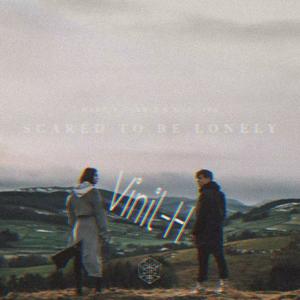 Dua Lipa-Scared To Be Lonely (Vinil-H Edit ) (Vinil_H Remix)