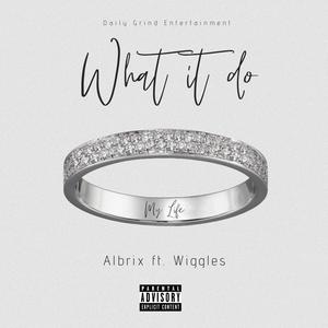 What it do (feat. Wiggles) [Explicit]