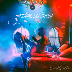 Final do Show (Explicit)