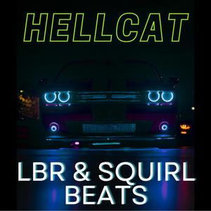 Hellcat (feat. Prod. Squirl Beats) [Explicit]