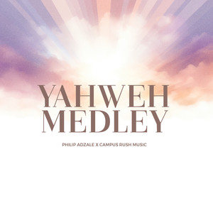 Yahweh Medley