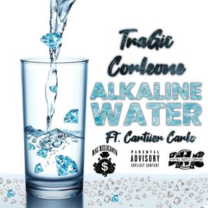 Alkaline Water(feat. Cartiier Carlo) (Explicit)