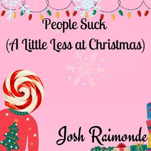 People Suck (A Little Less at Christmas)