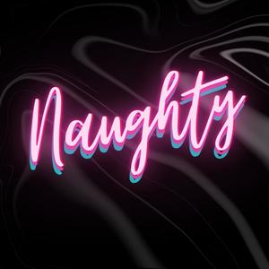 Naughty (feat. Michael Coale Grey)