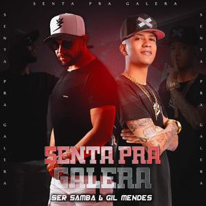 Senta Pra Galera (feat. DJ Gil Mendes)