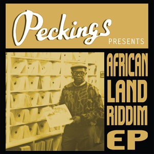 Peckings Presents: African Land Riddim