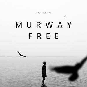 Murway Free Revision (Explicit)