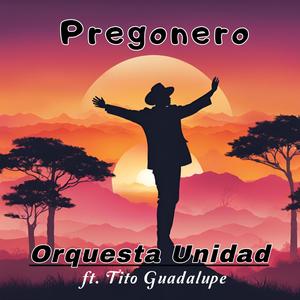 Pregonero (feat. Tito Guadalupe) [Remastered Version]