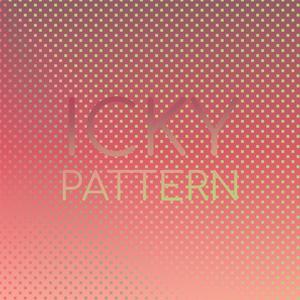 Icky Pattern