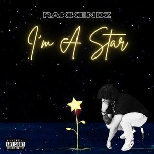 I'm A Star (Explicit)