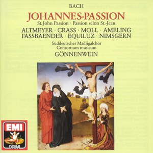 Bach: Johannes-Passion BWV 245 [St. John Passion] (St. John Passion)