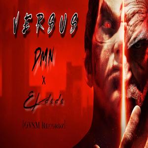 Versus (feat. El Dodo & DMN) [Explicit]