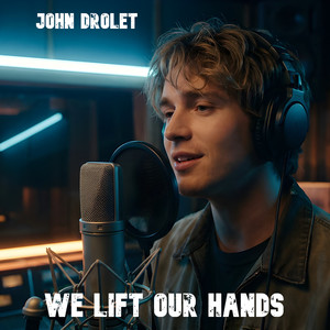We Lift Our Hands