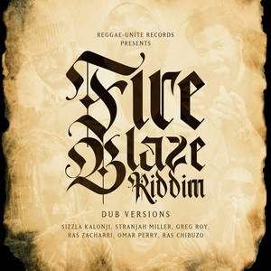 Fire Blaze Riddim (Dub Versions)