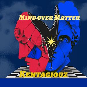 Mind Over Matter (Explicit)