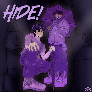 HIDE! (Explicit)