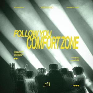 Follow You (Comfort Zone) (feat. Ella Blessed)