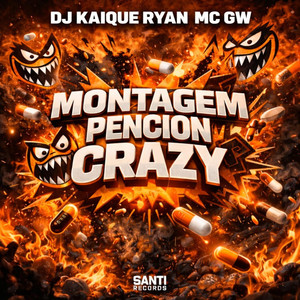 Montagem Pencion Crazy (Explicit)