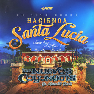 En Vivo Desde Hacienda Santa Lucia Para Todo El Mundo