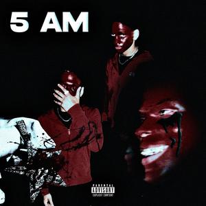5 AM (feat. B.Dest) (Explicit)