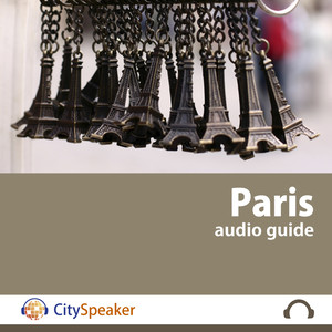 Paris - CitySpeaker Audio Guide (English)