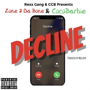 Decline (feat. Zone 2 da bone) (Explicit)