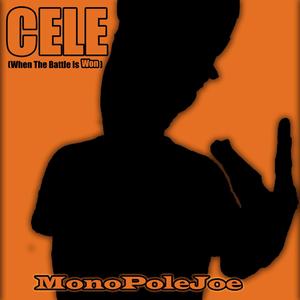 Cele (When the Battle Is Won) [Explicit]