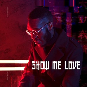 Show Me Love (Explicit)
