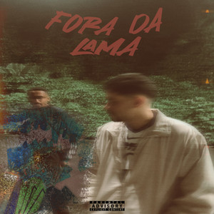 Fora da Lama (Explicit)