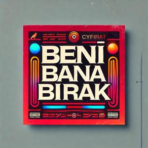 BENİ BANA BIRAK (Explicit)