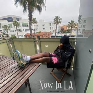 Now In LA (Explicit)