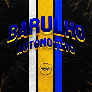 Barulho Automotivo (Explicit)