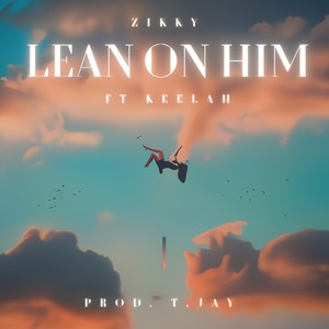 Lean On Him (feat. Keelah)