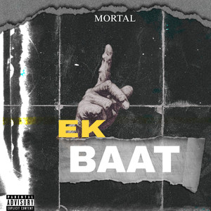Ek Baat (Explicit)