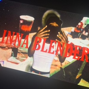 inna blender (Explicit)