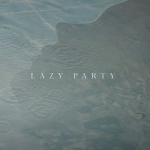 Lazy Party