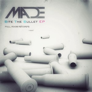 Bite The Bullet EP