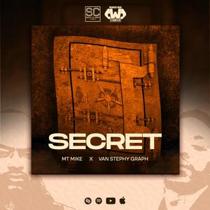 Secret (feat. Mt mike)