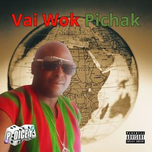 Vai Wok Pichak (Explicit)