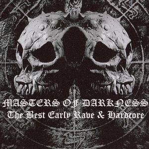 Masters of Darkness - The Best Early Rave & Hardcore