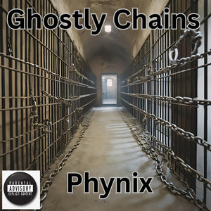 Ghostly Chains (Explicit)